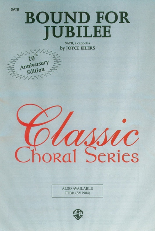 Bound for Jubilee SATB Arranged by Eilers