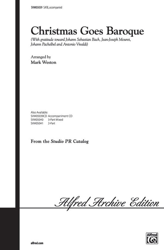 Christmas Goes Baroque SATB Arr Weston
