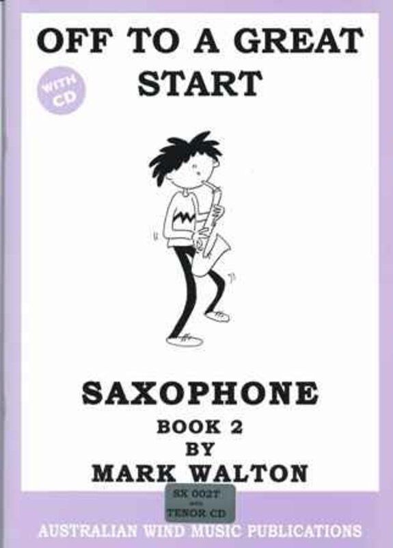 Off to a Great Start for Tenor Saxophone Book 2 by Mark Walton