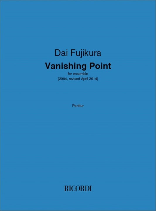 Fujikura - Vanishing Point For Ensemble Score Score