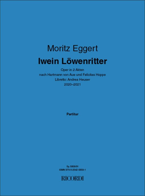 Eggert - Iwein Lowenritter Opera In 2 Acts Full Score Score