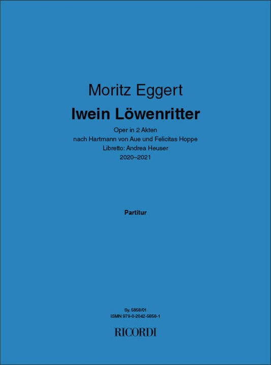 Eggert - Iwein Lowenritter Opera In 2 Acts Full Score Score
