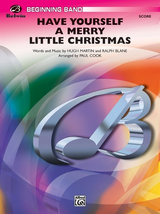 Have Yourself A Merry Little Xmas Concert Band Gr 1 Score