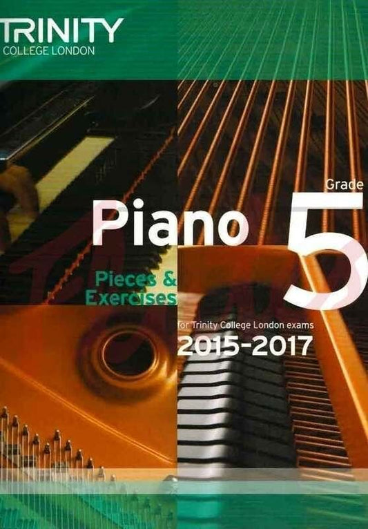 Piano Pieces & Exercises Grade 5 2015-2017 Trinity College London