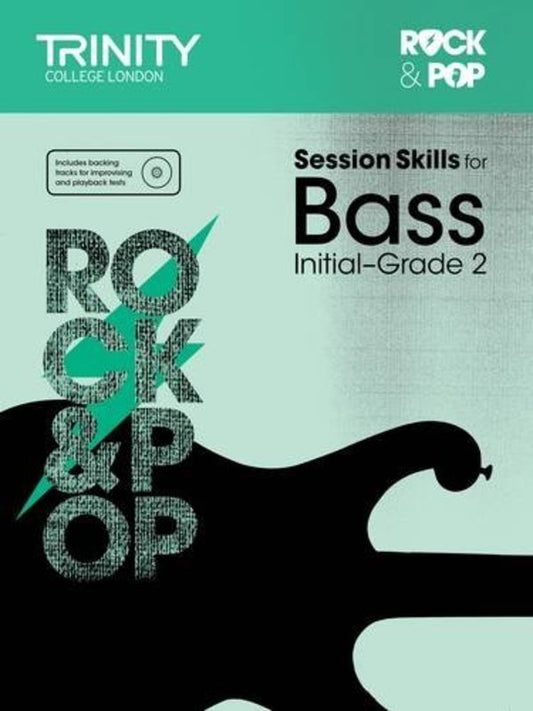Rock & Pop Session Skills for Bass Initial–Grade 2 (Trinity College London)