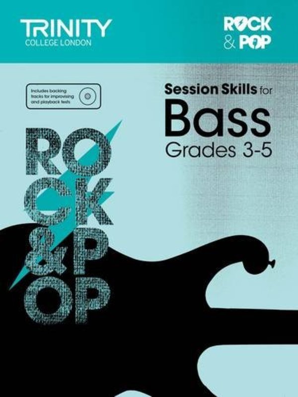 Rock & Pop Session Skills for Bass Grades 3–5 (Trinity College London)