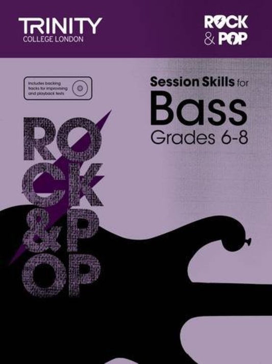 Rock & Pop Session Skills for Bass Grades 6–8 (Trinity College London)