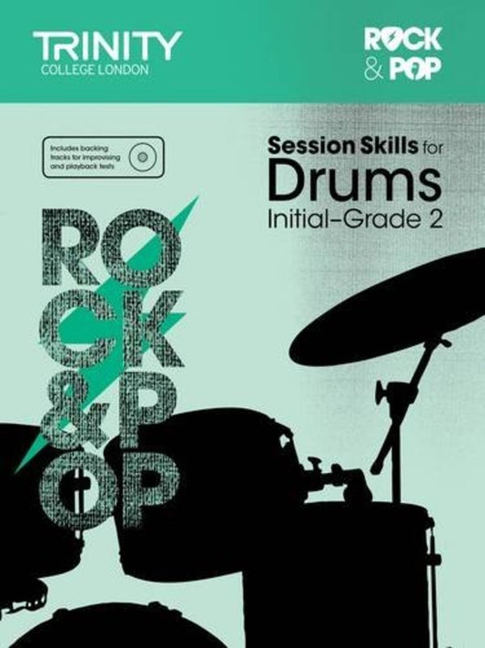 Rock & Pop Session Skills for Drums Initial–Grade 2 (Trinity College London)