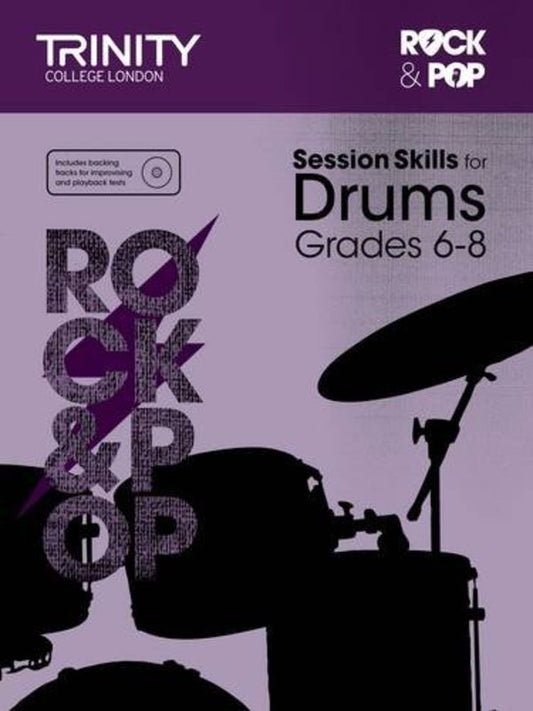 Rock & Pop Session Skills for Drums Grades 6–8 (Trinity College London)