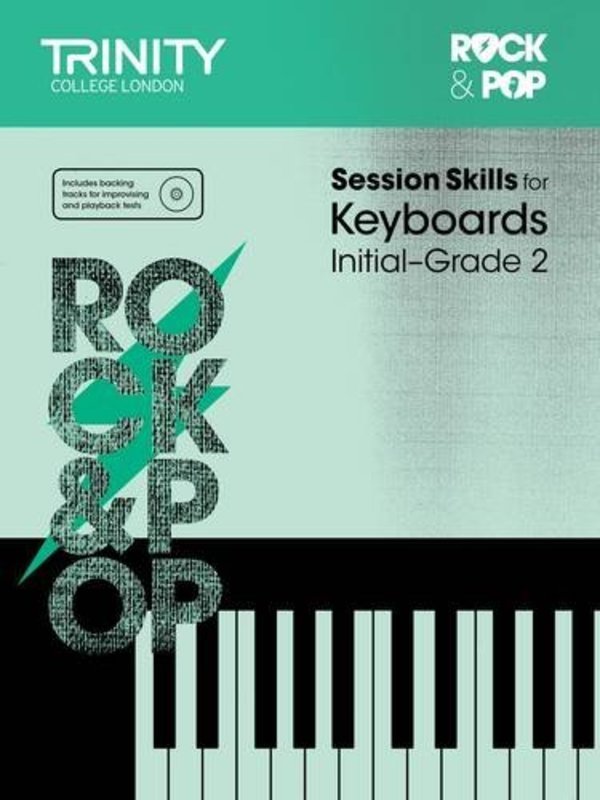 Rock & Pop Session Skills for Keyboard Initial–Grade 2 (Trinity College London)