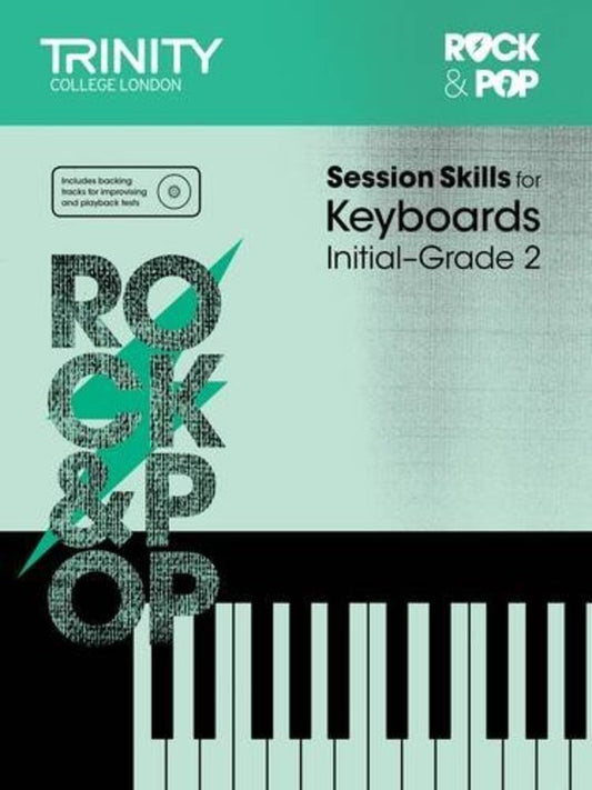 Rock & Pop Session Skills for Keyboard Initial–Grade 2 (Trinity College London)