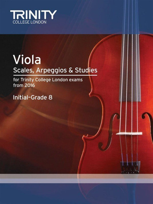 Trinity Viola Scales, Arpeggios & Studies from 2016 (Trinity College London)