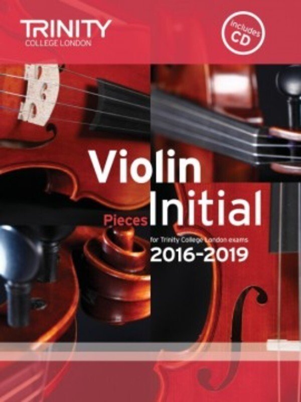 Violin Exam Pieces 2016–2019 Initial — Violin/Piano/CD (Trinity College London)