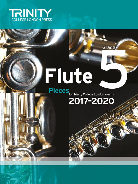 Trinity Flute Exam Pieces Grade 5 2017-2020 - Flute and Piano Accompaniment