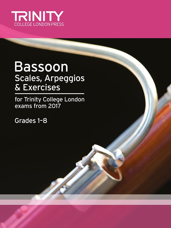Trinity Bassoon Scales Grades 1–8 from 2017 (Trinity College London)