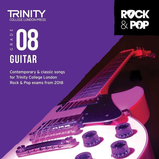 Trinity Rock & Pop Guitar Grade 8 — CD 2018 (Trinity College London)