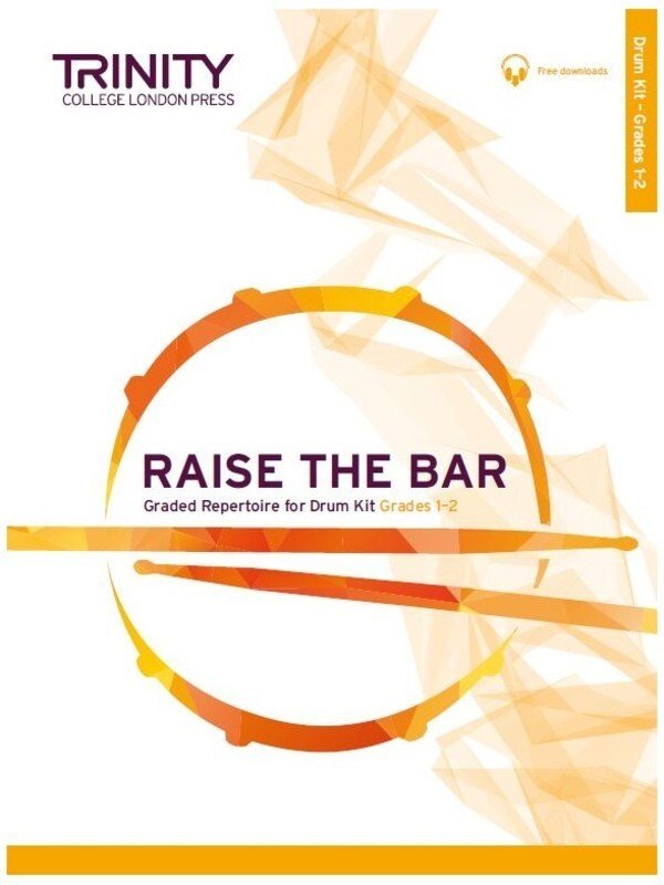 Raise The Bar Drum Kit Grades 1-2 Bk/Ola (Trinity College London)