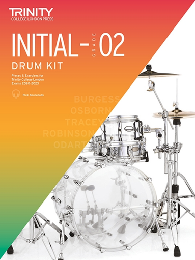 Trinity Drum Kit 2020-23 Initial - Grade 2 by Trinity College London