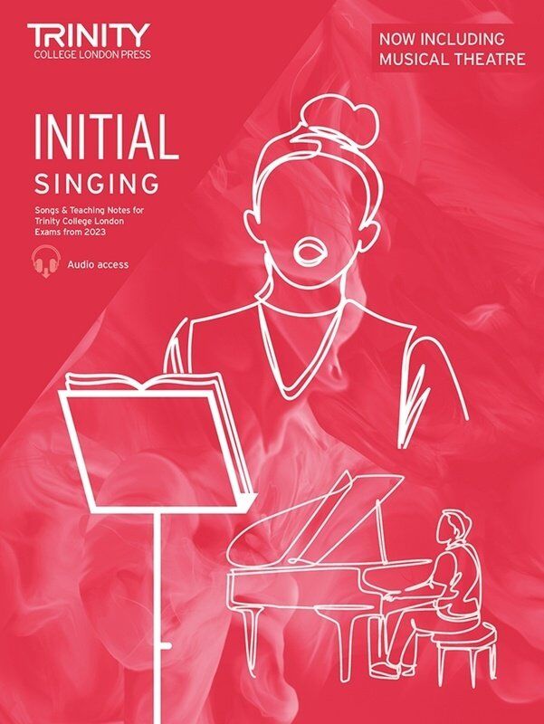 Trinity Singing Exam Pieces 2023 Initial - Vocal Graded Book with 12 Songs, Audio, Performance Notes, 40 Pages