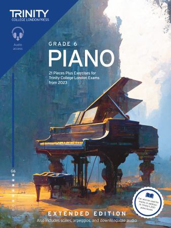 Trinity Piano Exam 2023 Extended Edition Grade 6