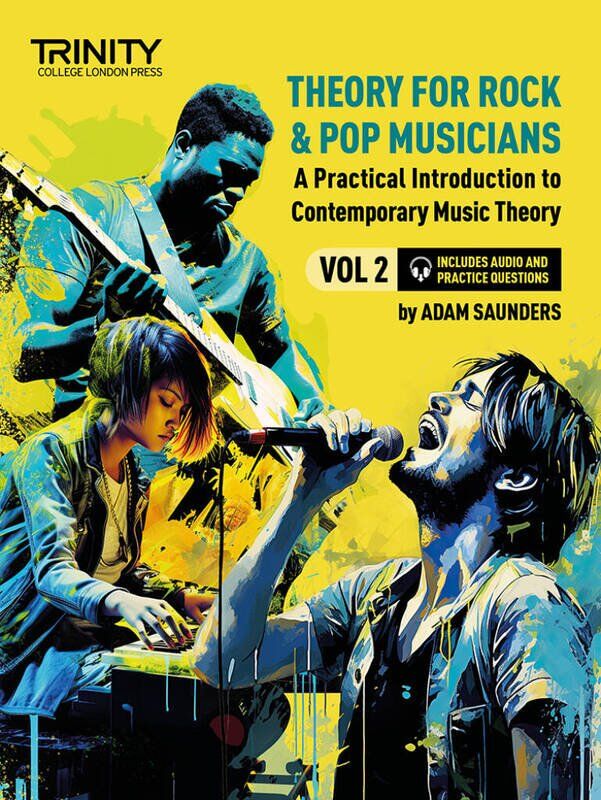 Theory for Rock & Pop Musicians Volume 2 by Trinity College London, 212 Pages