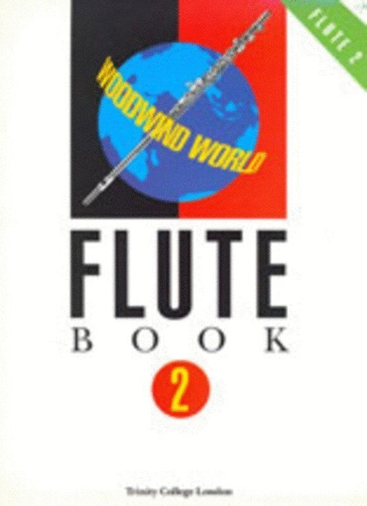 Woodwind World Flute Book 2 by Trinity College London