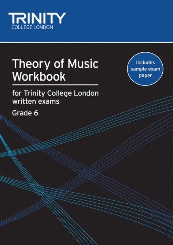 Theory of Music Workbook Grade 6 by Trinity College London