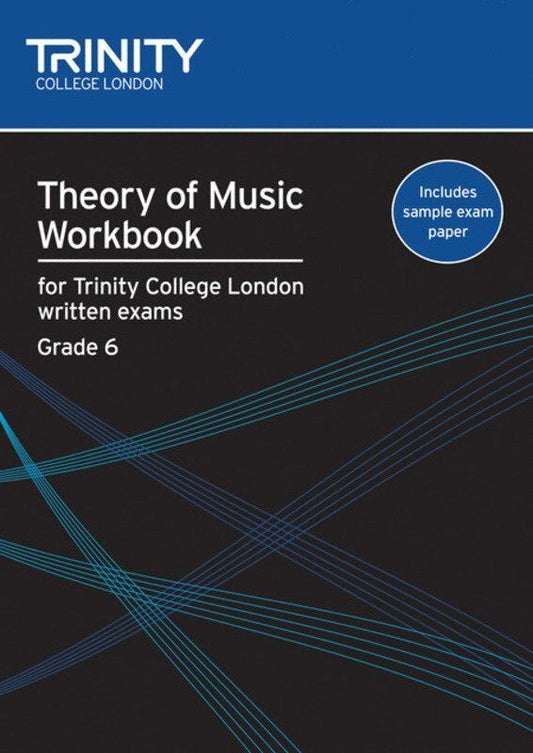 Theory of Music Workbook Grade 6 by Trinity College London