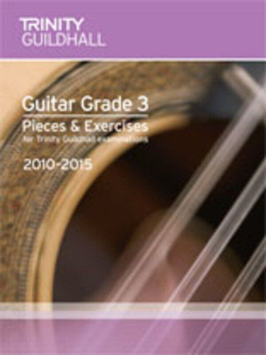 Guitar Pieces & Exercises Grade 3 2010-2015 by Trinity College London