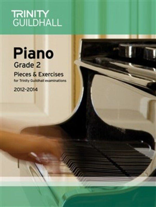 Piano Pieces & Exercises Grade 2 2012-2014 by Trinity College London