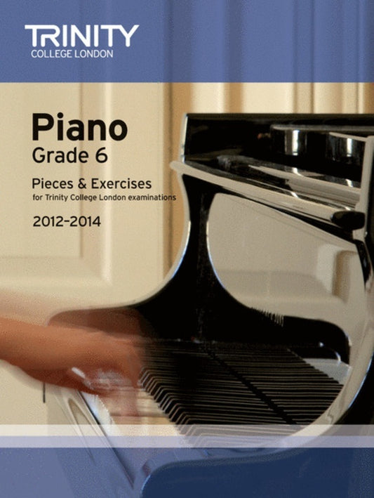 Piano Pieces and Exercises Gr 6 2012-2014