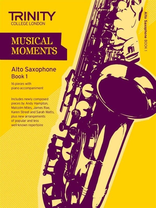 Trinity Musical Moments Book 1 - Alto Saxophone with Piano Accompaniment