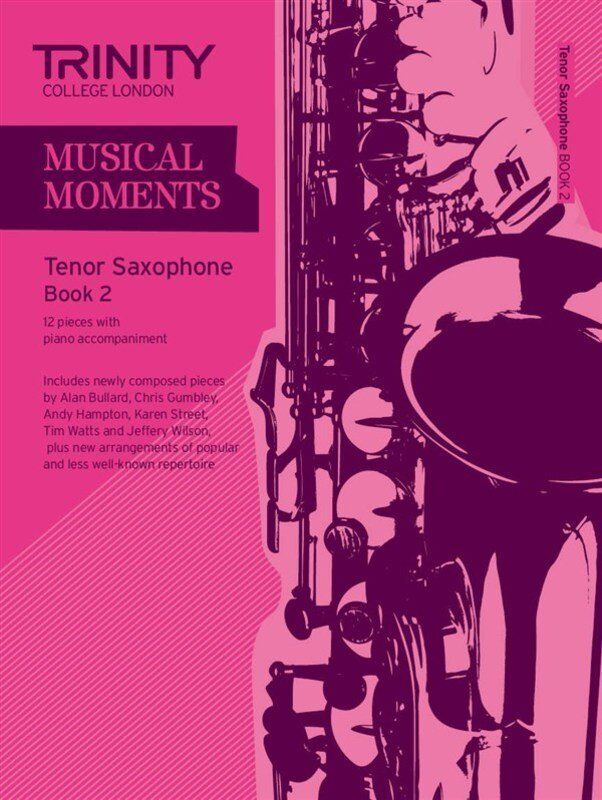 Musical Moments Tenor Saxophone Book 2 for Saxophone and Piano