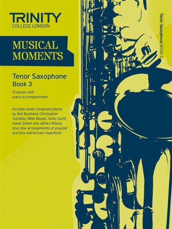 Musical Moments Tenor Saxophone Book 3 for Saxophone and Piano