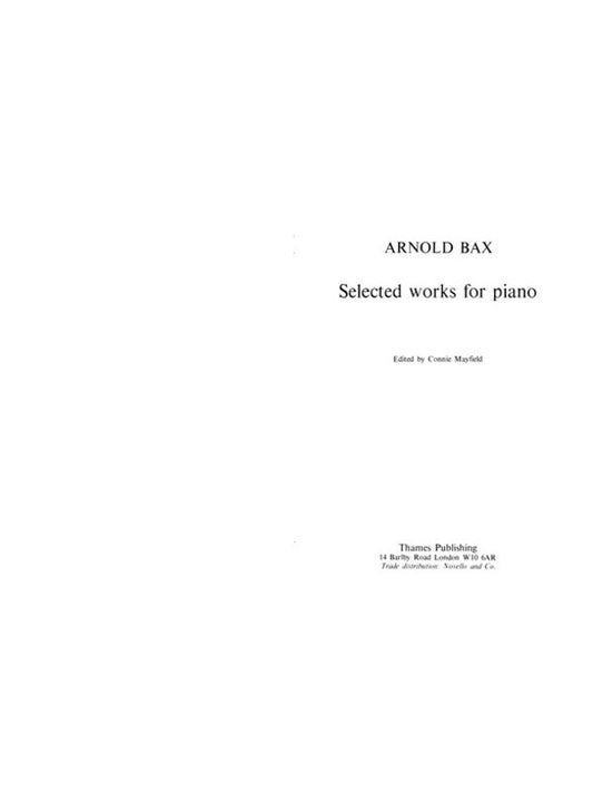 Arnold Bax - Selected Works For Piano (Pod) (Softcover Book)
