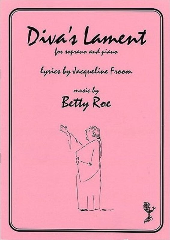Roe - Divas Lament For Soprano/Piano