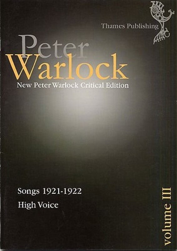 New Peter Warlock Critical Edition Vol 3 High