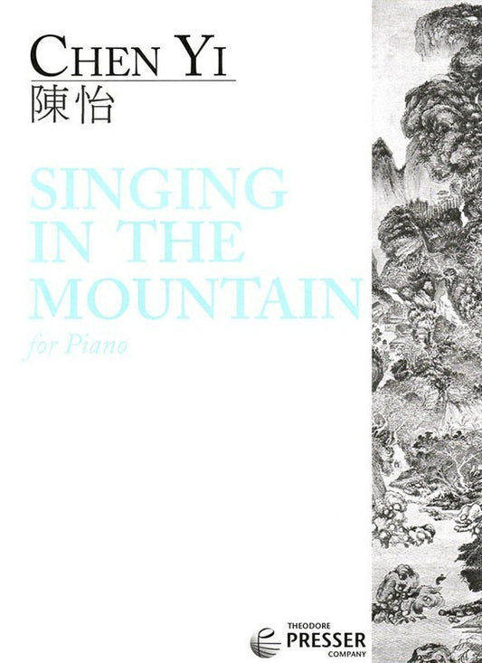 Chen Yi - Singing In The Mountain For Piano (Sheet Music)