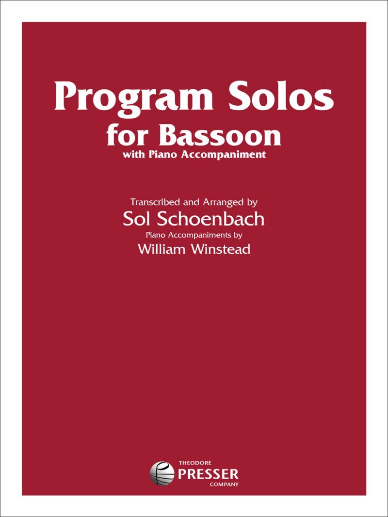 Program Solos for Bassoon by Sol Schoenbach - 32 Pages, Published by Theodore Presser Company
