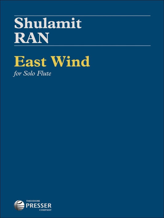 East Wind Flute Solo by Shulamit Ran, Theodore Presser Company, 5 Pages