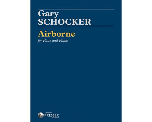 Airborne for Flute by Gary Schocker, 18 Pages, Theodore Presser Company