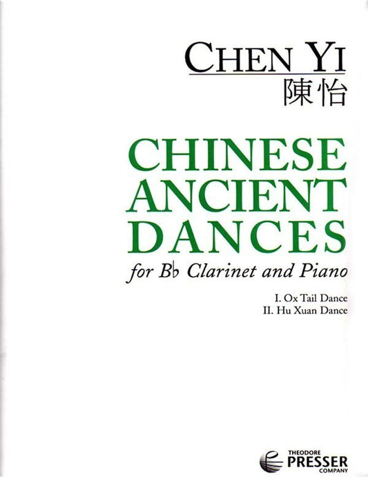 Chen Yi - Chinese Ancient Dances For Clarinet/Piano (Softcover Book)