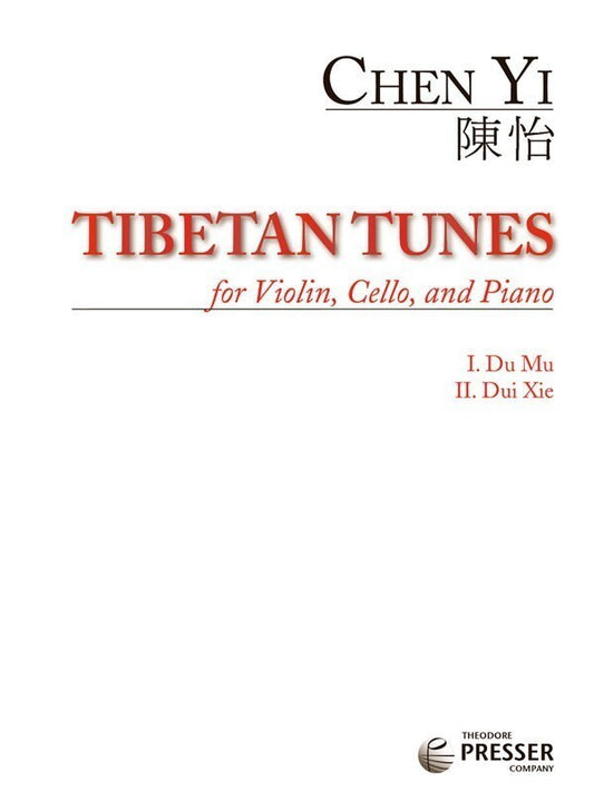 Chen Yi - Tibetan Tunes Violin/Cello/Piano (Music Score/Parts)