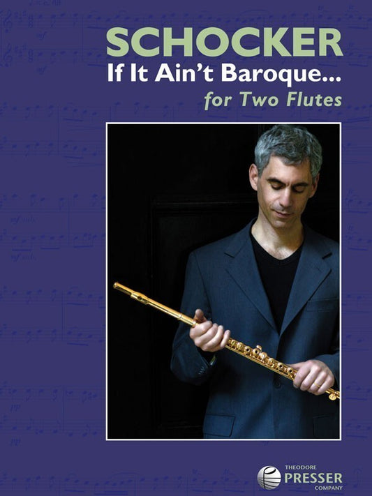 Schocker - If It Aint Baroque For 2 Flutes (Softcover Book)