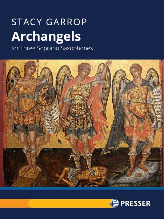 Garrop - Archangels For 3 Soprano Saxes Sc/Pts Score/Parts (Soprano Saxophone)