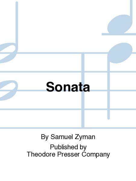 Zyman - Sonata for Flute and Piano, 32 Pages, Theodore Presser Company, AMEB AMUSA Level, Duration Approx. 18:00, Woodwind Category