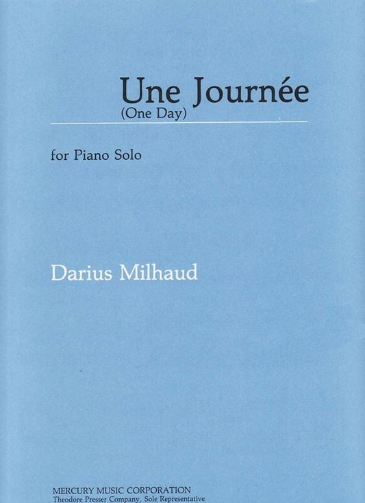 Milhaud - Une Journee (One Day) Piano Solo (Softcover Book)