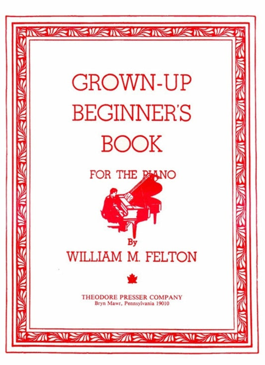 Grown Up Beginners Book For The Piano