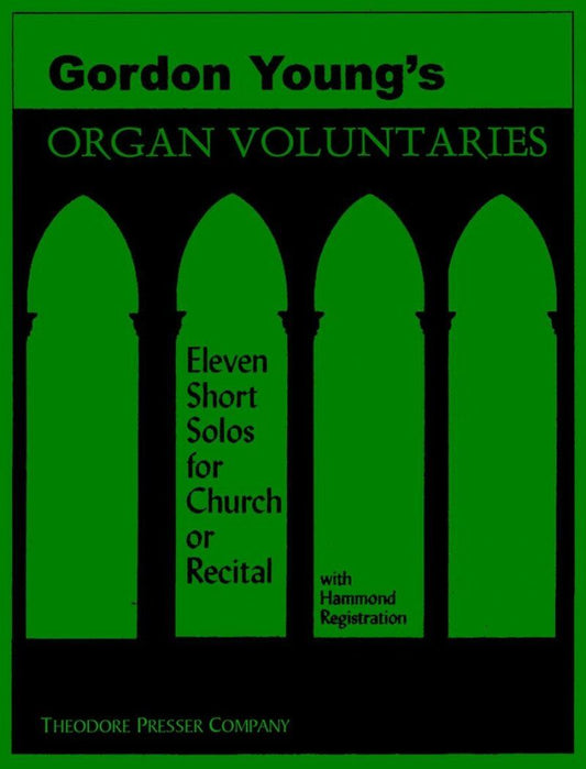 Gordon Young's Organ Voluntaries for Organ, 24 Pages, Published by Theodore Presser Company