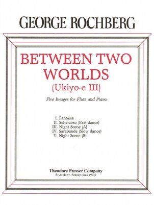 Rochberg - Between Two Worlds for Flute and Piano, AMEB AMUSA Level, 18 Pages